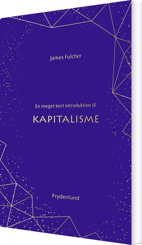 En Meget Kort Introduktion Til Kapitalisme - James Fulcher - Bog - Frydenlund