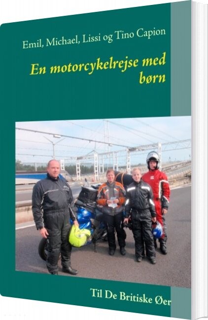 En Motorcykelrejse Med Børn - Emil Capion - Bog - Books On Demand