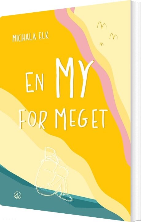 En My For Meget - Michala Elk - Bog - Jensen & Dalgaard