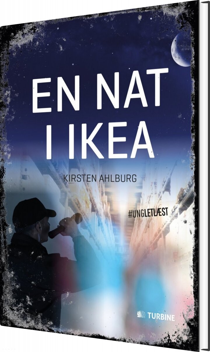 En Nat I Ikea - #ungletlæst - Kirsten Ahlburg - Bog - Turbine
