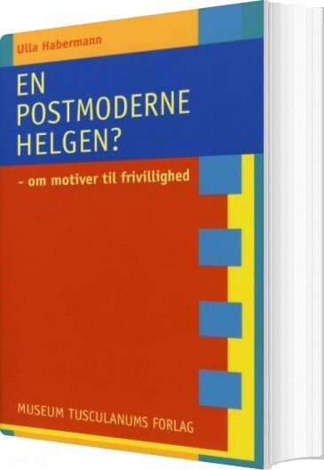 En Postmoderne Helgen? - Ulla Habermann - Bog - Museum Tusculanums Forlag