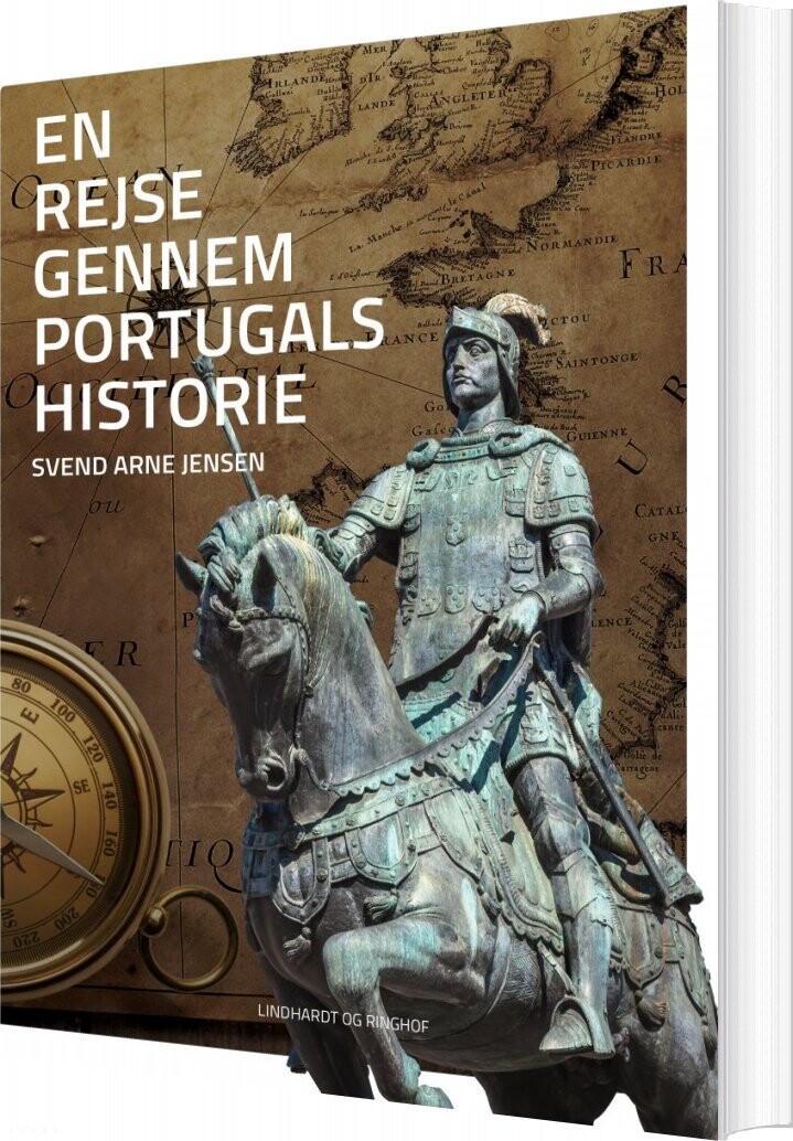 En Rejse Gennem Portugals Historie - Svend-arne Jensen - Bog - Saga