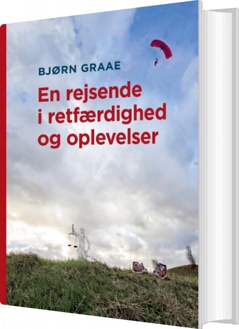 En Rejsende I Retfærdighed Og Oplevelser - Bjørn Graae - Bog - Books On Demand
