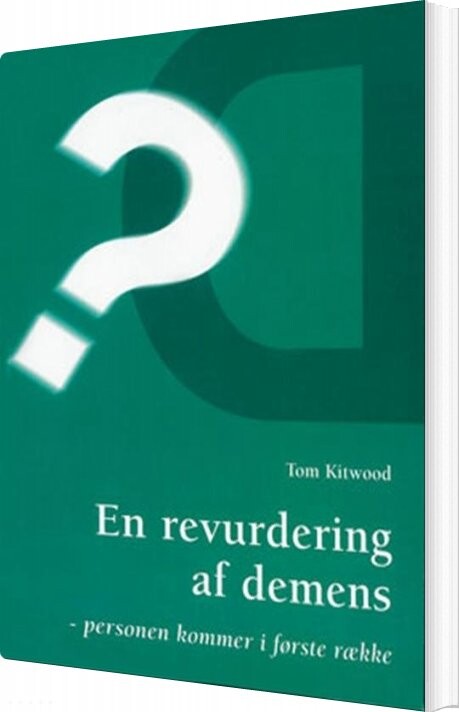 En Revurdering Af Demens - Tom Kitwood - Bog - Munksgaard