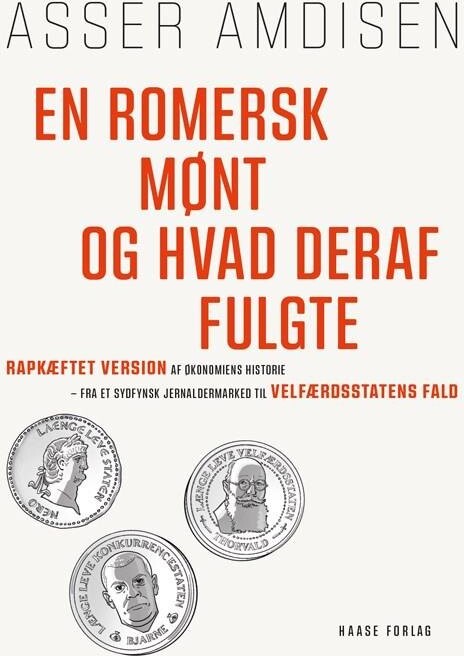 En Romersk Mønt Og Hvad Deraf Fulgte - Asser Amdisen - Bog - Lindhardt Og Ringhof