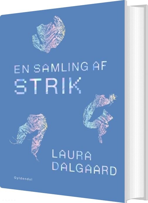 En Samling Af Strik - Laura Dalgaard - Bog - Gyldendal