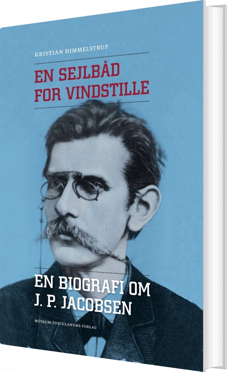 En Sejlbåd For Vindstille - Kristian Himmelstrup - Bog - Museum Tusculanums Forlag