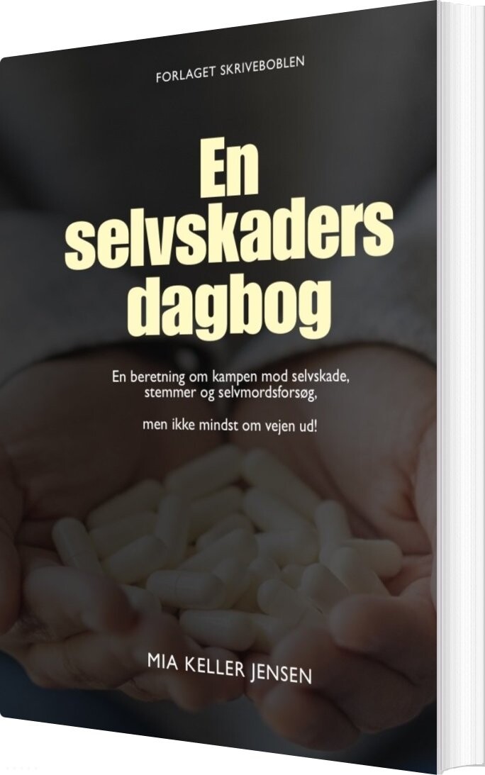 En Selvskaders Dagbog - Mia Keller Jensen - Bog - Skriveboblen