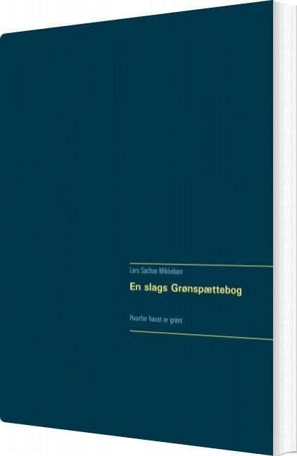 En Slags Grønspættebog - Lars Sachse Mikkelsen - Bog - Books On Demand