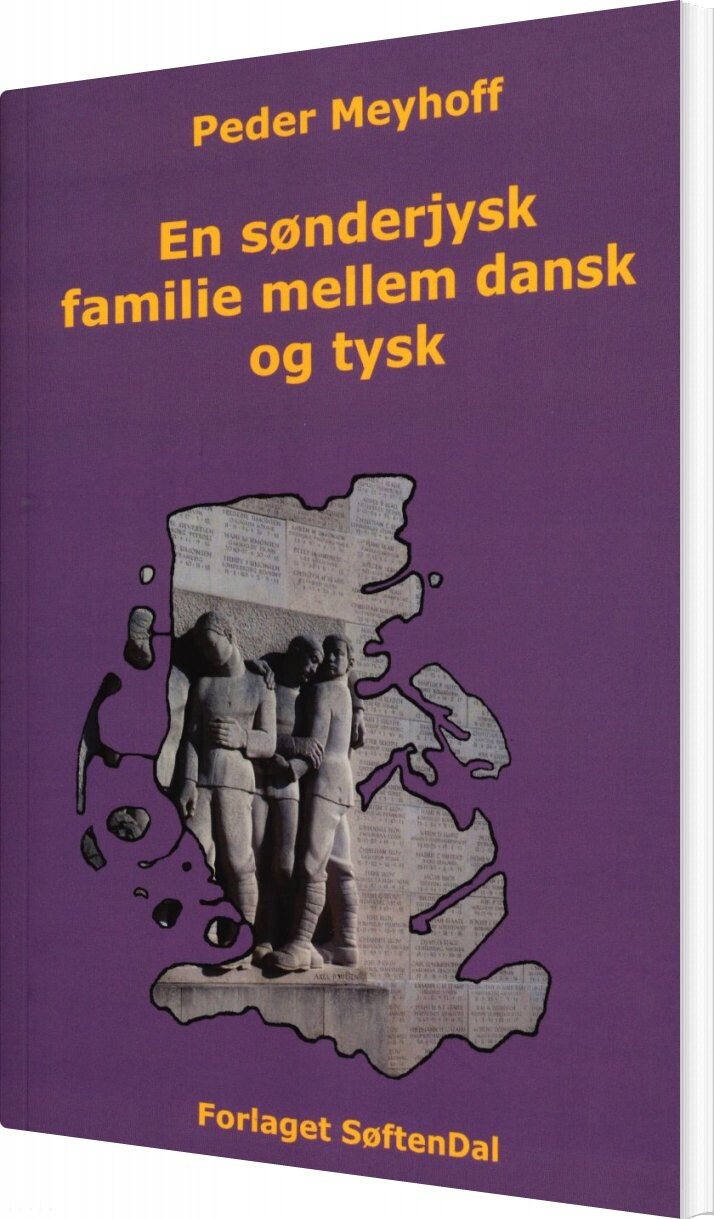En Sønderjysk Familie Mellem Dansk Og Tysk - Peder Meyhoff - Bog - Forlaget Søftendal
