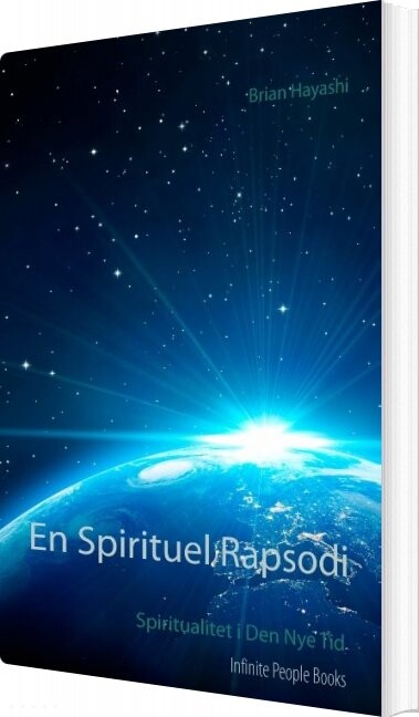 En Spirituel Rapsodi - Brian Hayashi - Bog - Infinite People Books