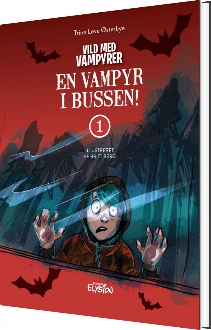 En Vampyr I Bussen - Trine Løve østerbye - Bog - Forlaget Elysion