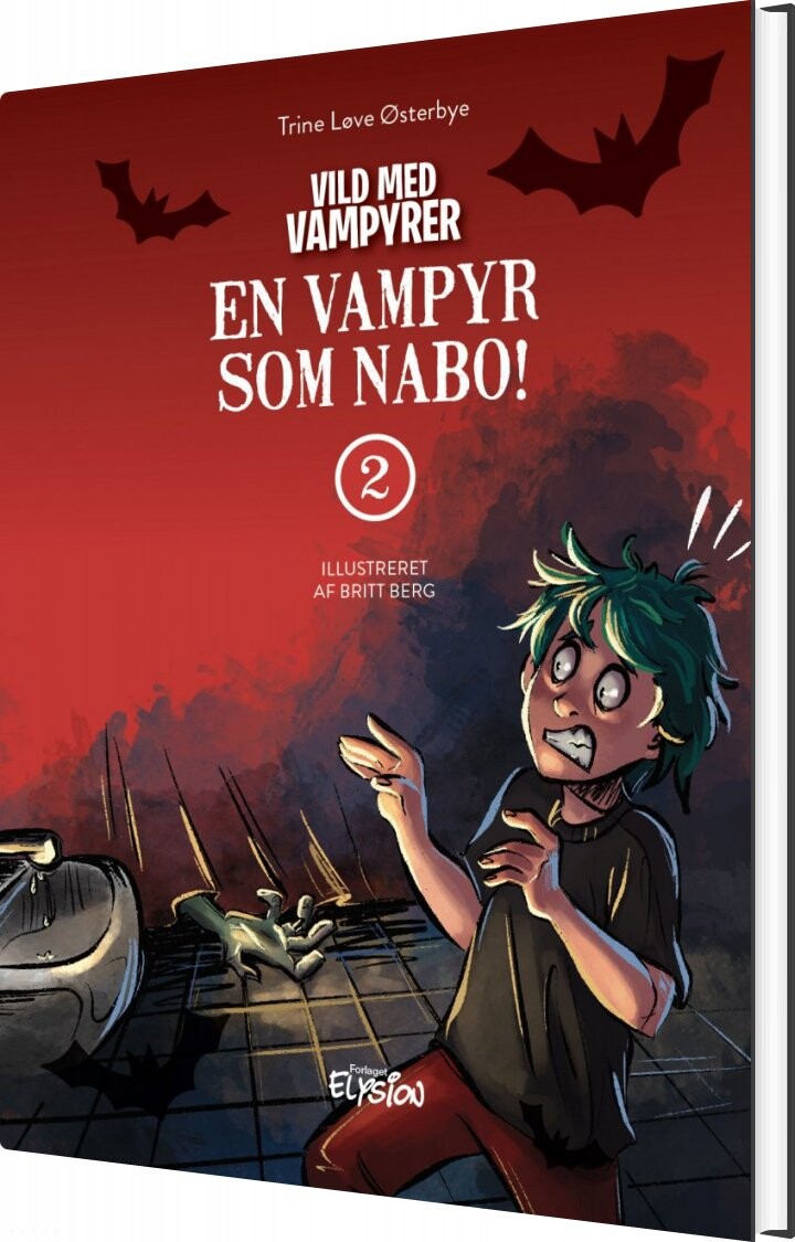 En Vampyr Som Nabo - Trine Løve østerbye - Bog - Forlaget Elysion