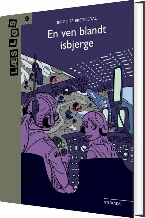 En Ven Blandt Isbjerge - Birgitte Bregnedal - Bog - Gyldendal