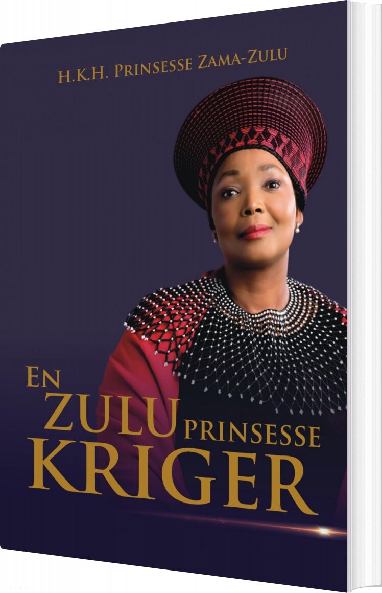 En Zulu Prinsesse Kriger - H.k.h. Prinsesse Zama-zulu - Bog - Eksperimental Forlag