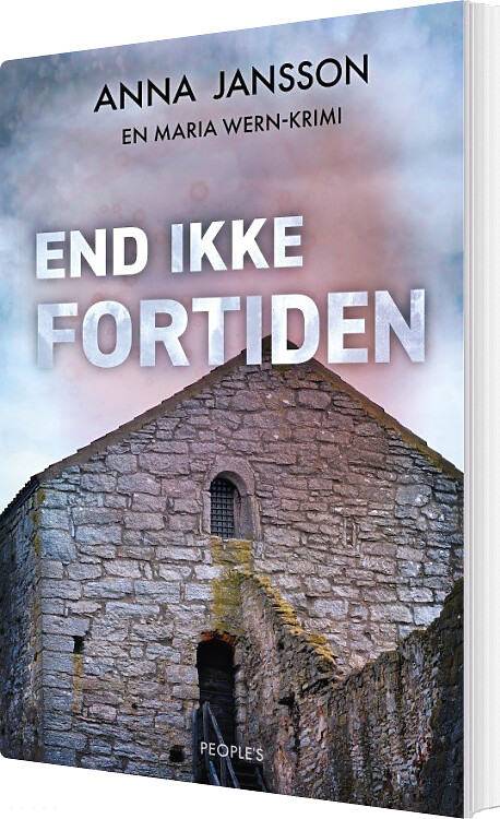 End Ikke Fortiden - Anna Jansson - Bog - Peoples Press