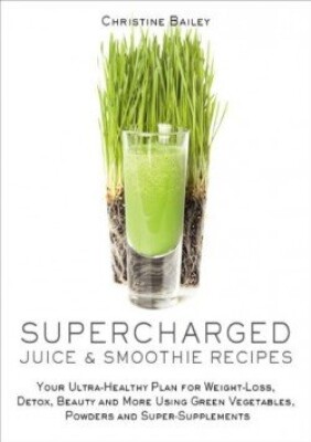 Energifyldte Juicer Og Smoothies - Christine Bailey - Bog - Jørgen Paludan