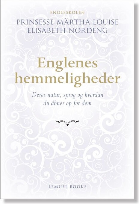 Englenes Hemmeligheder - Prinsesse Märtha Louise - Bog - Lemuel Books