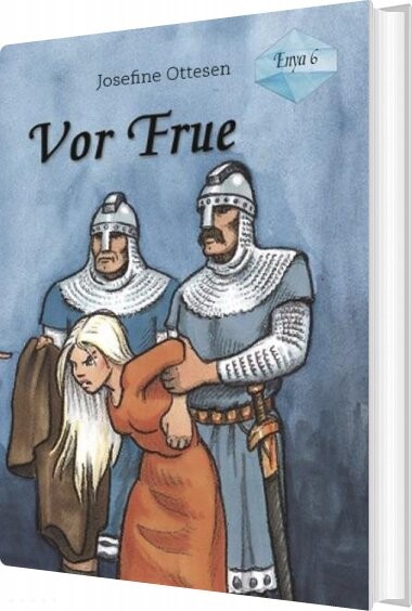 Enya, Bind 6. Vor Frue - Josefine Ottesen - Bog - Special-pædagogisk Forlag