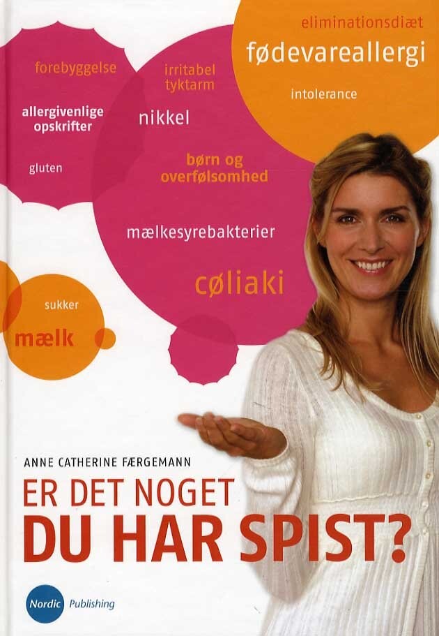 Er Det Noget Du Har Spist ? - Anne Catherine Færgemann - Bog - Nordic Publishing