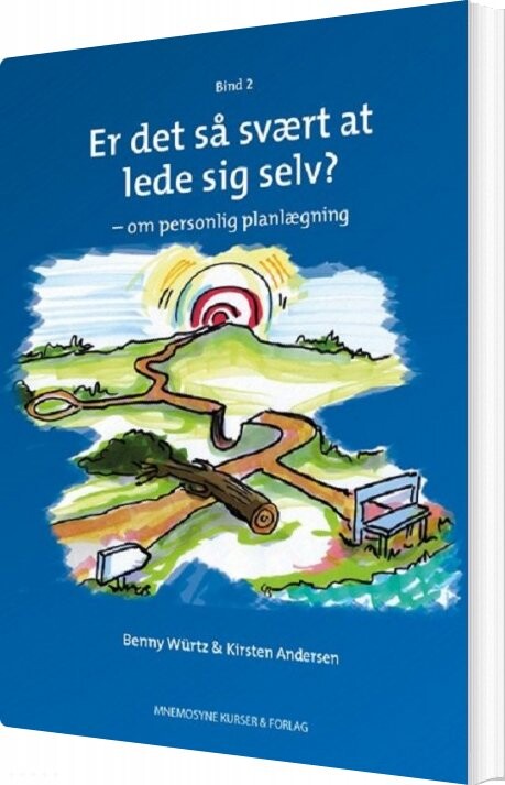 Er Det Så Svært At Lede Sig Selv - Bind 2 - Kirsten Andersen - Bog - Mnemosyne Kurser & Forlag