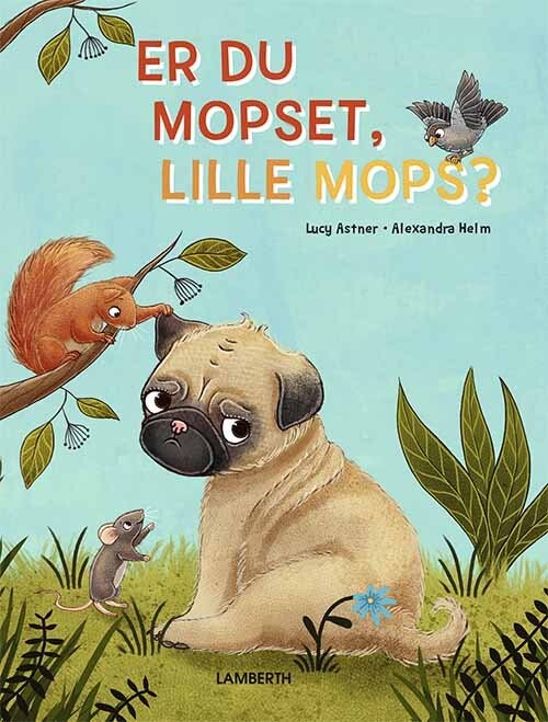 Er Du Mopset, Lille Mops? - Lucy Astner - Bog - Lamberth
