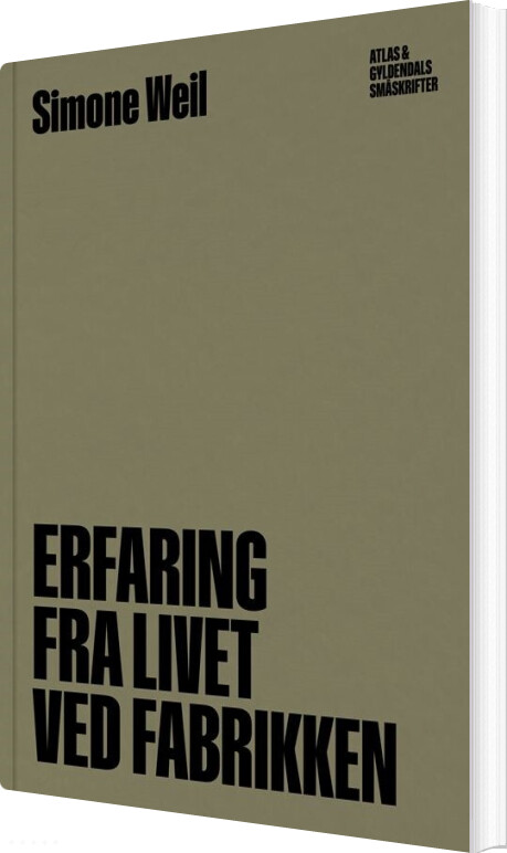 Erfaring Fra Livet Ved Fabrikken - Simone Weil - Bog - Gyldendal