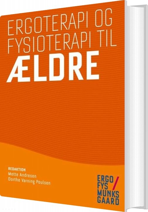 Ergoterapi Og Fysioterapi Til ældre - Annette Johannesen - Bog - Munksgaard