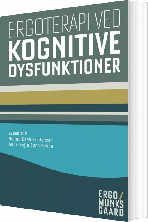 Ergoterapi Ved Kognitive Dysfunktioner - Tove Lise Nielsen - Bog - Munksgaard