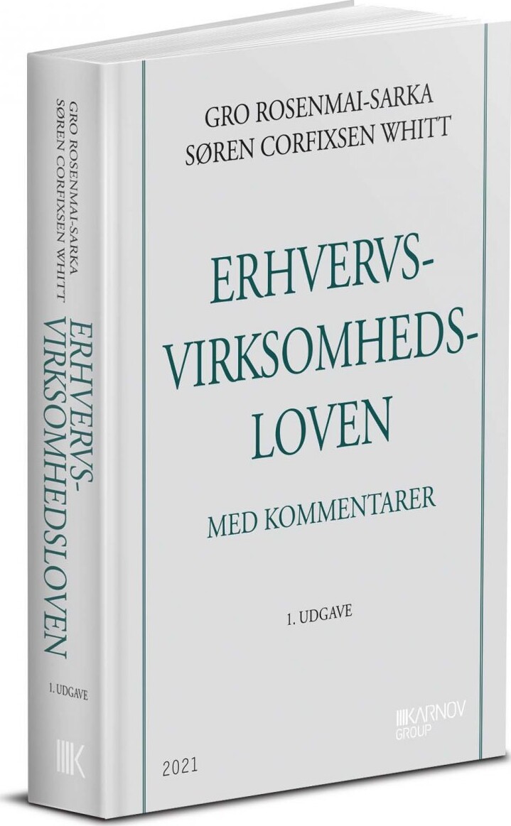Erhvervsvirksomhedsloven Med Kommentarer - Søren Corfixsen Whitt - Bog - Karnov Group