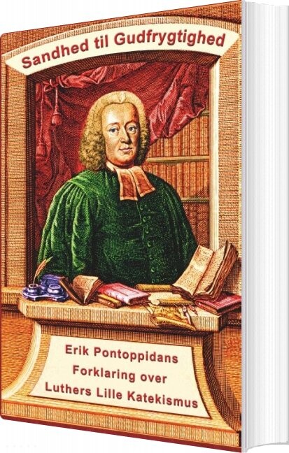 Erik Pontoppidan - Sandhed Til Gudfrygtighed - Finn B. Andersen - Bog - Books On Demand