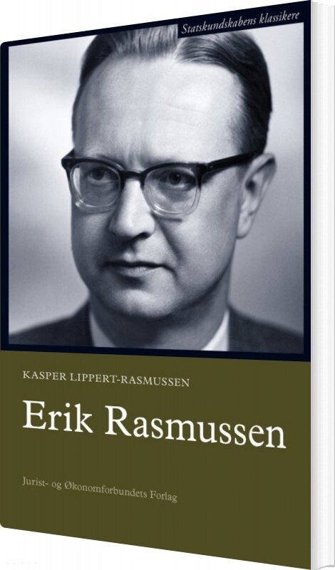 Erik Rasmussen - Kasper Lippert-rasmussen - Bog - Djøf Forlag