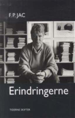 Erindringerne - F. P. Jac - Bog - Tiderne Skifter