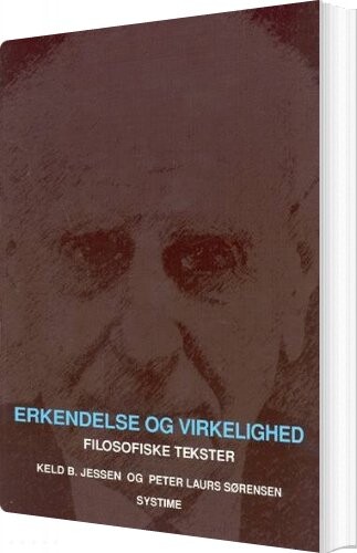 Erkendelse Og Virkelighed - Keld B. Jessen - Bog - Systime