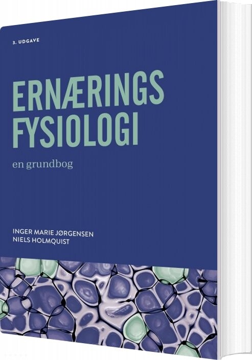 Ernæringsfysiologi - En Grundbog - Niels Holmquist - Bog - Munksgaard