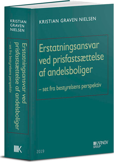 Erstatningsansvar Ved Prisfastsættelse Af Andelsboliger - Kristian Graven Nielsen - Bog - Karnov Group