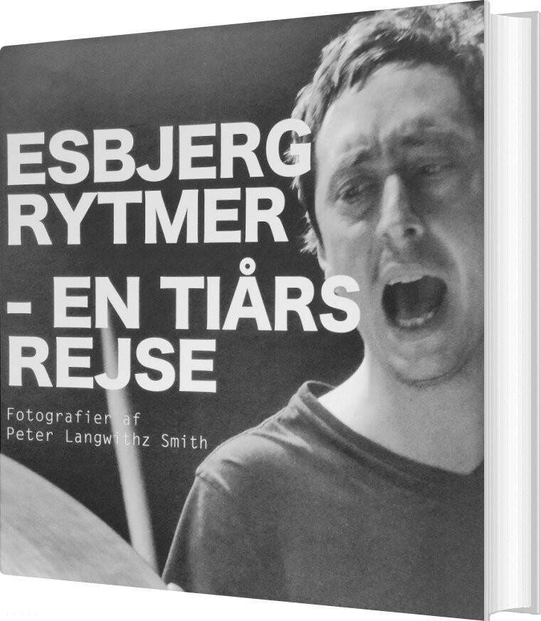 Esbjerg Rytmer - En Til Tiårs Rejse - Peter Langwithz Smith - Bog - Kvist Komunikation