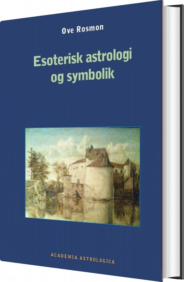 Esoterisk Astrologi Og Symbolik - Ove Rosmon - Bog - Akademeia Astrologica