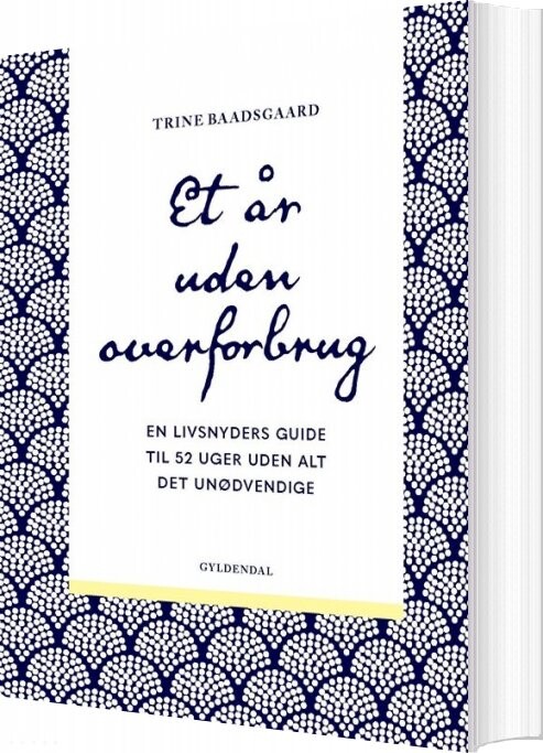 Et år Uden Overforbrug - Trine Baadsgaard - Bog - Gyldendal