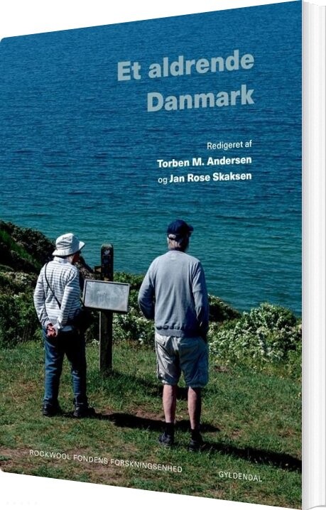 Et Aldrende Danmark - Torben M. Andersen - Bog - Gyldendal