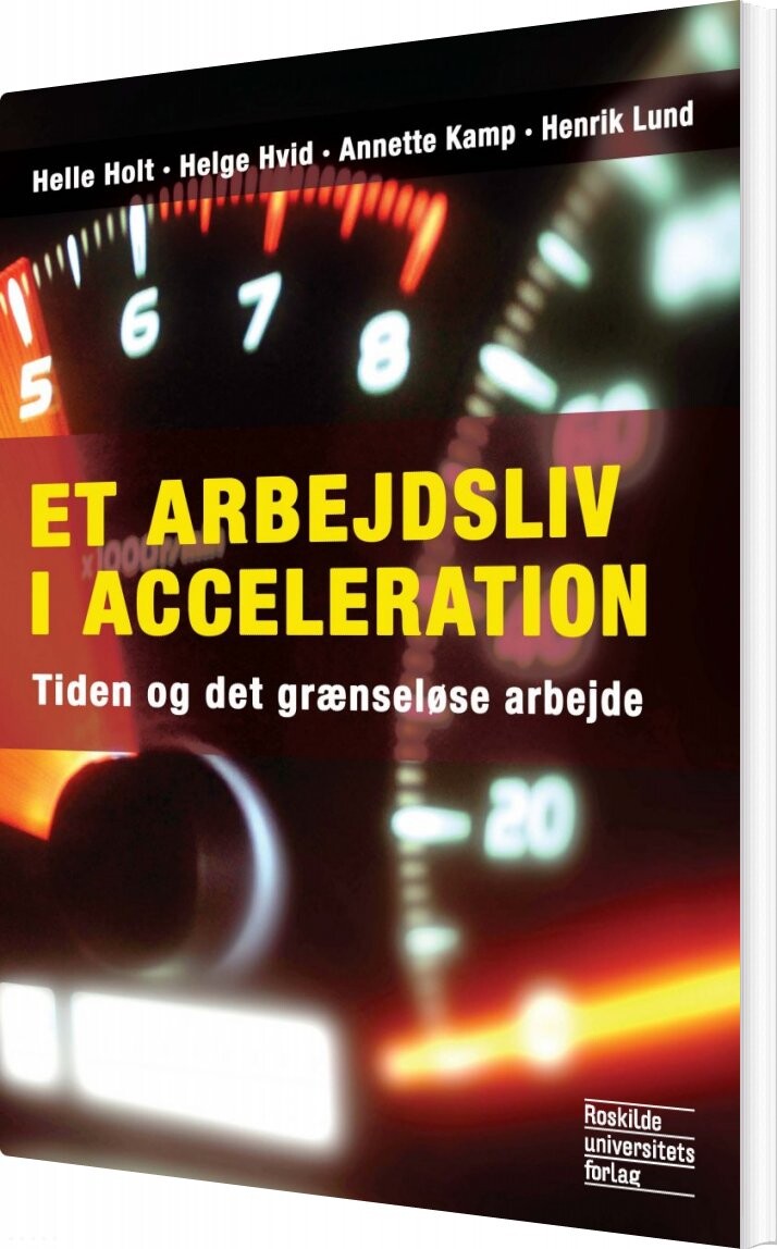 Et Arbejdsliv I Acceleration - Henrik Lund - Bog - Forlaget Samfundslitteratur