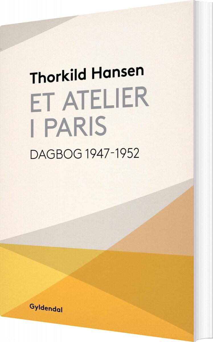 Et Atelier I Paris - Thorkild Hansen - Bog - Gyldendal