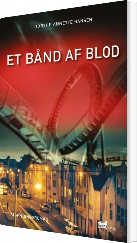 Et Bånd Af Blod - Dorthe Annette Hansen - Bog - Byens Forlag