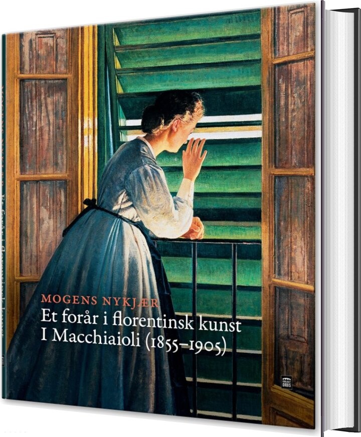 Et Forår I Florentinsk Kunst - Mogens Nykjær - Bog - Forlaget Orbis