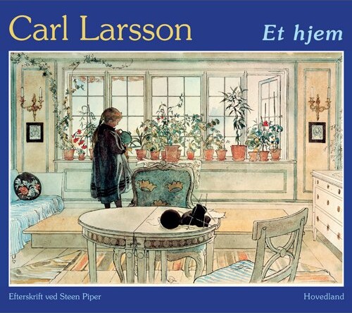 Et Hjem - Carl Larsson - Bog - Hovedland