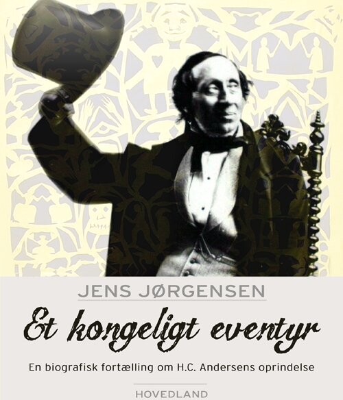 Et Kongeligt Eventyr - Jens Jørgensen - Bog - Hovedland