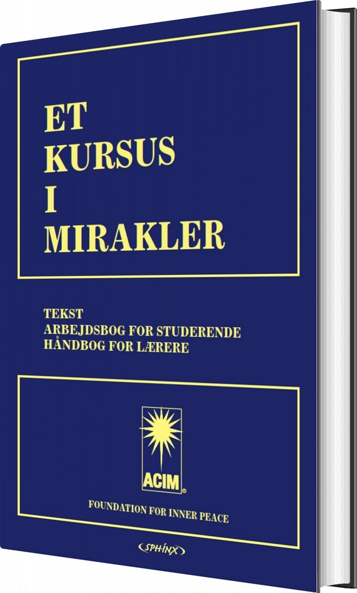 Et Kursus I Mirakler - Helen Schucman - Bog - Sphinx Forlag