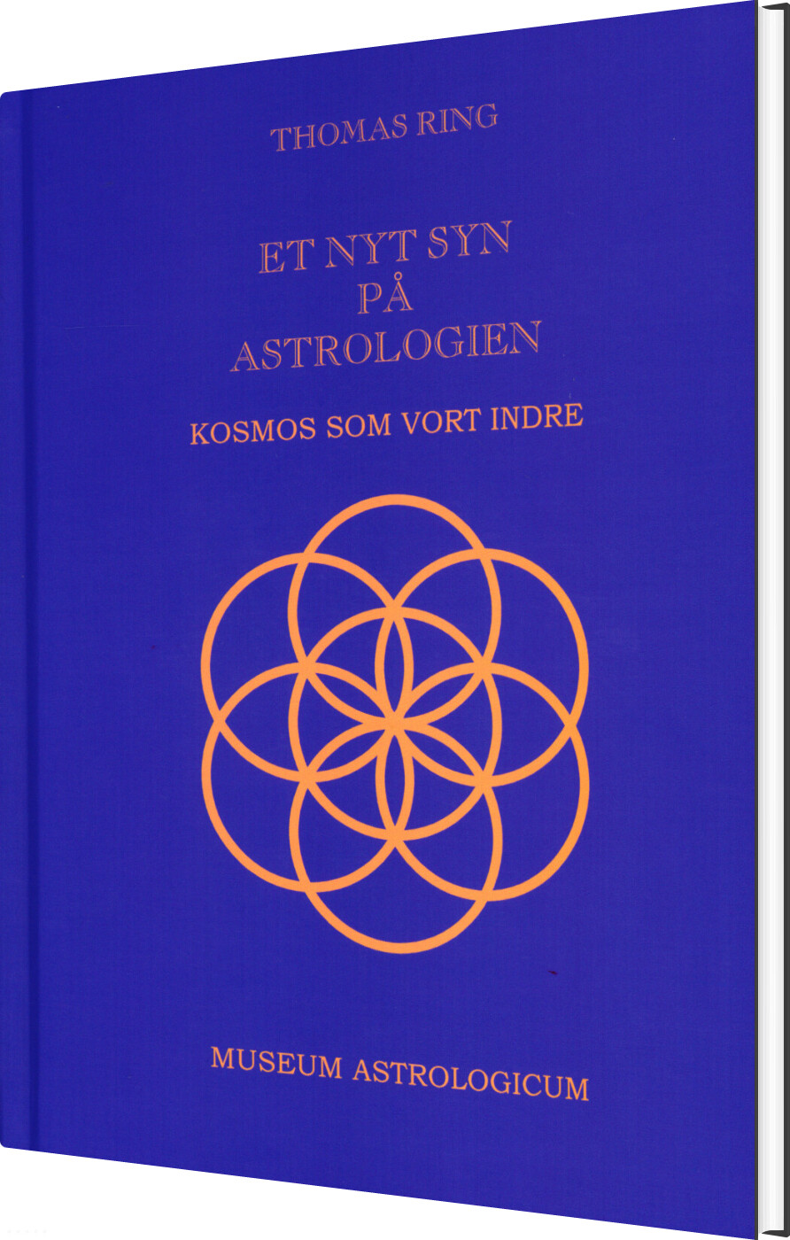 Et Nyt Syn På Astrologien - Kosmos Som Vort Indre - Thomas Ring - Bog - Museum Astrologicum