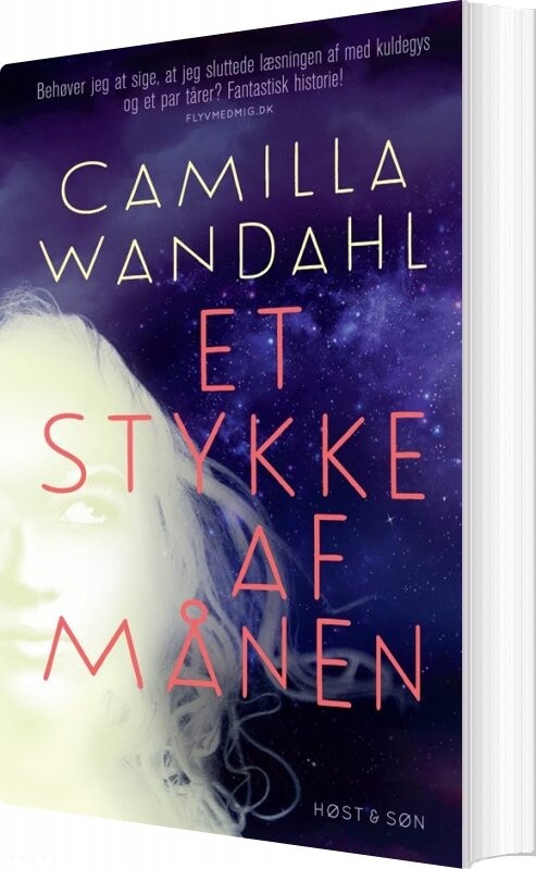 Et Stykke Af Månen - Camilla Wandahl - Bog - Høst & Søn