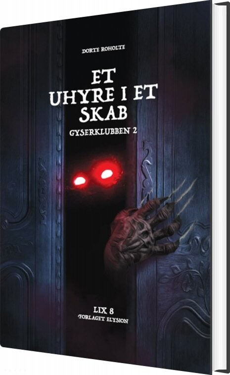 Et Uhyre I Et Skab - Dorte Roholte - Bog - Forlaget Elysion